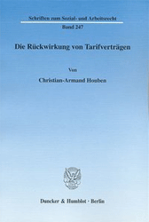 Die Rückwirkung von Tarifverträgen