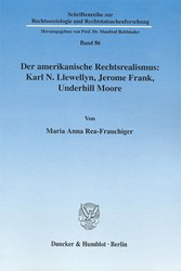 Der amerikanische Rechtsrealismus: Karl N. Llewellyn, Jerome Frank, Underhill Moore