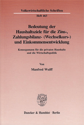 Bedeutung der Haushaltsziele für die Zins-, Zahlungsbilanz- (Wechselkurs-) und Einkommensentwicklung