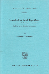 Umweltschutz durch Eigentümer, unter besonderer Berücksichtigung des Agrarrechts