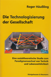 Die Technologisierung der Gesellschaft