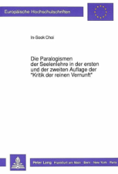 Die Paralogismen der Seelenlehre in der ersten und der zweiten Auflage der