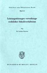 Leistungsstörungen verwaltungsrechtlicher Schuldverhältnisse