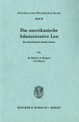 Das amerikanische Administrative Law