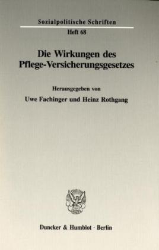 Die Wirkungen des Pflege-Versicherungsgesetzes