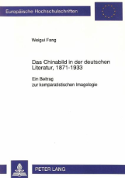 Das Chinabild in der deutschen Literatur, 1871-1933