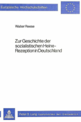 Zur Geschichte der sozialistischen Heine-Rezeption in Deutschland