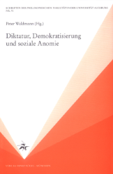 Diktatur, Demokratisierung und soziale Anomie