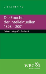 Die Epoche der Intellektuellen - 1898-2001