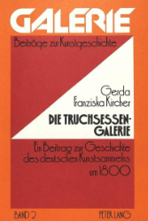 Die Truchsessen-Galerie - Kircher, Gerda Franziska