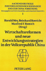 Wirtschaftsreformen und neue Entwicklungsstrategien in der Volksrepublik China