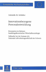 Innovationsbezogene Personalentwicklung. - Schlittler, Gabrielle M.