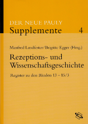 Der Neue Pauly. Registerband zur Rezeptions- und Wissenschaftsgeschichte