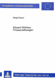 Eduard Mörikes Prosaerzählungen - Mayer, Birgit