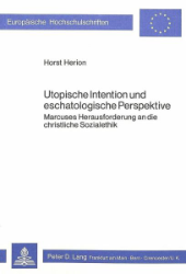 Utopische Intention und eschatologische Perspektive