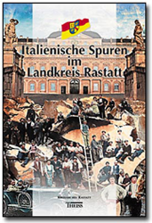 Italienische Spuren im Landkreis Rastatt