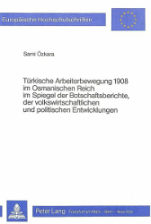 Türkische Arbeiterbewegung 1908 im Osmanischen Reich