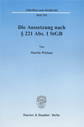 Die Aussetzung nach § 221 Abs. 1 StGB