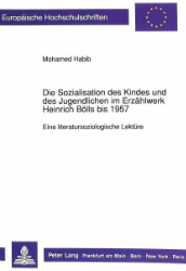 Die Sozialisation des Kindes und des Jugendlichen im Erzählwerk Heinrich Bölls bis 1957