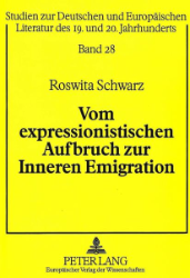 Vom expressionistischen Aufbruch zur Inneren Emigration