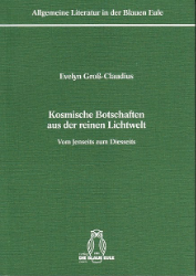 Kosmische Botschaften aus der reinen Lichtwelt