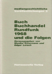 Buch, Buchhandel und Rundfunk 1968 und die Folgen