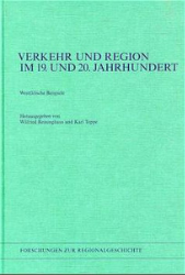 Verkehr und Region im 19. und 20. Jahrhundert