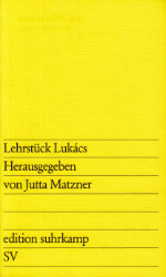 Lehrstück Lukács