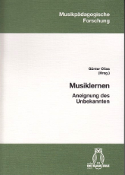 Musiklernen - Aneignung des Unbekannten