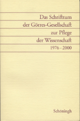 Das Schrifttum der Görres-Gesellschaft zur Pflege der Wissenschaft