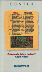 Ostern alle Jahre anders?