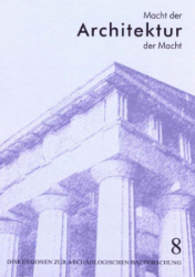 Macht der Architektur - Architektur der Macht