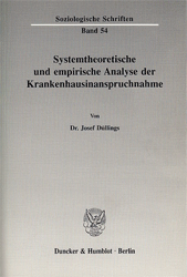 Systemtheoretische und empirische Analyse der Krankenhausinanspruchnahme