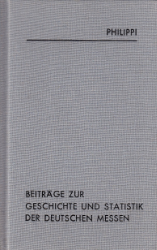 Beiträge zur Geschichte und Statistik deutscher Messen