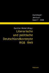 Literarische und politische Deutschlandkonzepte 1938-1949