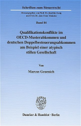 Qualifikationskonflikte im OECD-Musterabkommen und deutschen Doppelbesteuerungsabkommen am Beispiel einer atypisch stillen Gesellschaft