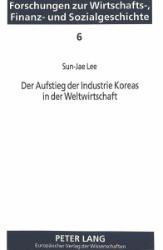 Der Aufstieg der Industrie Koreas in der Weltwirtschaft