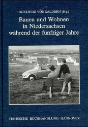 Bauen und Wohnen in Niedersachsen während der fünfziger Jahre