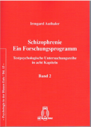 Schizophrenie - Ein Forschungsprogramm. Band 2