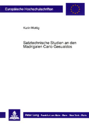 Satztechnische Studien an den Madrigalen Carlo Gesualdos - Wettig, Karin