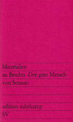 Materialien zu Brechts ›Der gute Mensch von Sezuan‹