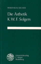 Die Ästhetik K. W. F. Solgers - Decher, Friedhelm