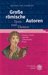 Große römische Autoren. Texte und Themen. Band 1