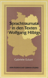Sprachtraumata in den Texten Wolfgang Hilbigs
