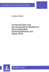 Immanuel Kant und der Konstruktive Realismus - die Evolutionäre Erkenntnistheorie aus dieser Sicht