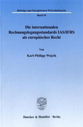 Die internationalen Rechnungslegungsstandards IAS/IFRS als europäisches Recht