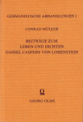 Beiträge zum Leben und Dichten Daniel Caspers von Lohenstein