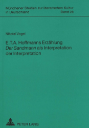 E. T. A. Hoffmanns Erzählung «Der Sandmann» als Interpretation der Interpretation