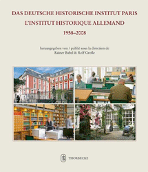 Das Deutsche Historische Institut Paris/L'Institut Historique Allemand 1958-2008
