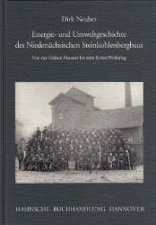 Energie- und Umweltgeschichte des Niedersächsischen Steinkohlebergbaus